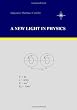 A New Light in Physics