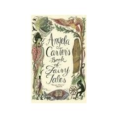 Angela Carter's Book Of Fairy Tales