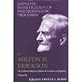 Hypnotic Investigation of Psychodynamic Processes: The Collected Papers of Milton H. Erickson on Hypnosis