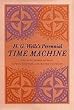 H. G. Wells's Perennial Time Machine
