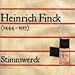 Finck: Spiritual/Secular Works