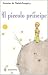 Il piccolo principe. Con segnalibro