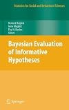 Bayesian Evaluation of Informative Hypotheses (Statistics for Social and Behavioral Sciences)
