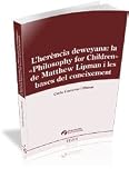 L'herència deweyana: La «Philosophy for Children» de Matthew Lipman i les bases del coneixement