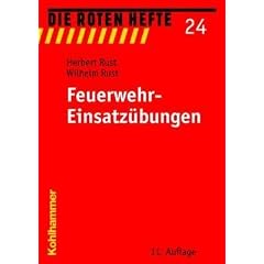 Feuerwehr-Einsatz�bungen: 14 einfache �bungsbeispiele f�r den Ausbildungsdienst in den Feuerwehren