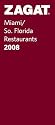 Zagat 2008 Miami/So. Florida Restaurants