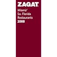 Zagat 2008 Miami/So. Florida Restaurants
