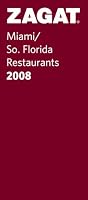 Zagat 2008 Miami/So. Florida Restaurants