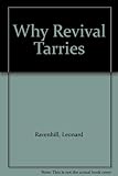 Why revival tarries