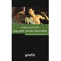 Jung stirbt, wen die G�tter lieben