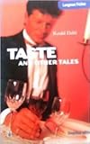Taste and other tales