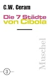 Die sieben St�dte von Cibola - C. W. Ceram