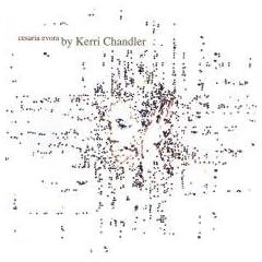 Kerri Chandler Remixes