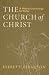 The Church of Christ: A Biblical Ecclesiology for Today CD - NEW!