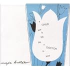 a CHILD but in life yet a DOCTOR in love by  Magic Bullets 