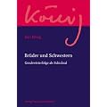 Br�der und Schwestern: Geschwisterfolge als Schicksal