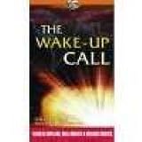 The Wake Up Call