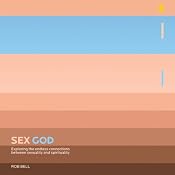 Sex God: Exploring the Endless Connections between Sexuality and Spirituality | [Rob Bell]
