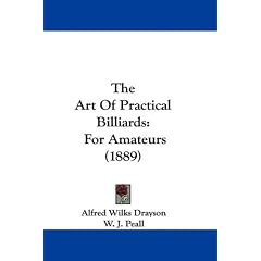 The Art of Practical Billiards: For Amateurs (1889)