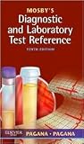 Mosbys Diagnostic and Laboratory Test Reference 10th (tenth) edition Text Only