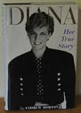 Diana: 1961-1997 Her True Story