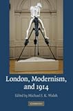 London, modernism, and 1914