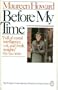 Before My Time (The Penguin Contemporary American Fiction Series)