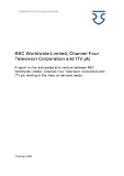 BBC Worldwide Limited, Channel Four Television Corporation and ITV plc : a report on the anticipated joint venture between BBC Worldwide Limited, Channel Four Television Corporation and ITV plc relati