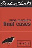 Miss Marples Final Cases: And Two Other Stories (Masterpiece Edtn Miss Marple)