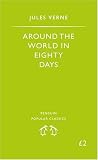 Around the World in Eighty Days (Penguin Popular Classics)