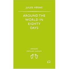 Around the World in Eighty Days (Penguin Popular Classics)