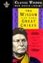 The Wisdom of the Great Chiefs: The Classic Speeches of Chief Red Jacket, Chief Joseph, and Chief Seattle (The Classic Wisdom Collection)