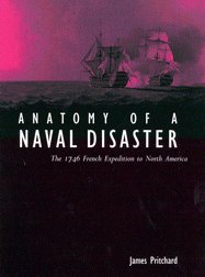 Anatomy of a Naval Disaster: The 1746 French Expedition to North America