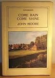 Come rain come shine