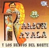 Ramon Ayala y Los Bravos del Norte -  20 Exitos Ramon Ayala y Los Bravos del Norte