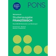 PONS W�rterbuch Studienausgabe Franz�sisch: Franz�sisch-Deutsch /Deutsch-Franz�sisch. Ca. 260.000 Stichw�rter und Wendungen