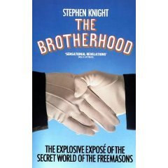 The Brotherhood: The Secret World of the Freemasons