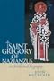 St Gregory of Nazianzus: An Intellectual Biography