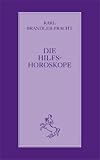 Die Hilfshoroskope: Astrologische Kollektion zum Selbststudium Bd - 3 - Karl Brandler-Pracht