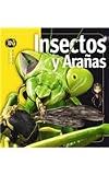 Insectos y aranas Insects and Spiders (Insiders)