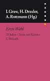 Produkt-Bild: Erste Wahl. 20 Jahre TEXTE ZUR KUNST 1. Dekade. FUNDUS Band 200