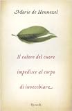 Il calore del cuore impedisce al corpo di invecchiare