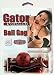 Gator Restraints' Ball Gag - Nickel Free, Adjustable