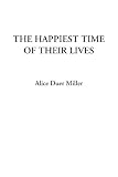 The Happiest Time of Their Lives