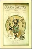 Magazines and Masks: Caras y Caretas as a Reflection of Buenos Aires, 1898-1908