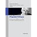 Habermas-Handbuch: Leben - Werk - Wirkung