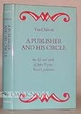 A publisher and his circle : the life and work of John Taylor, Keats' publisher