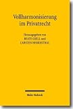 Produkt-Bild: Vollharmonisierung im Privatrecht: Die Konzeption der Richtlinie am Scheideweg?