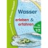 Wasser erleben und erfahren. Eine Wasser-Werkstatt f�r Klasse 1/2
