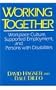 Working Together: Employment, and Persons with Disabilities